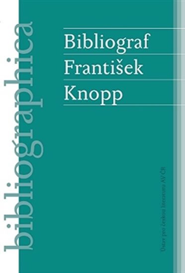 Bibliograf František Knopp - Pavel Janáček