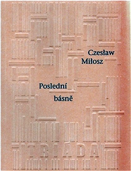 Levně Poslední básně - Czeslaw Milosz
