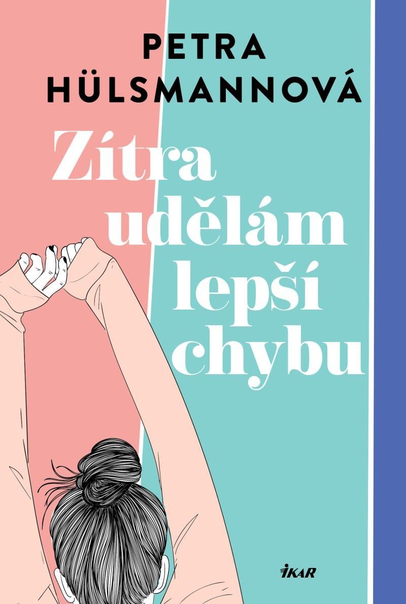 Levně Zítra udělám lepší chybu - Petra Hülsmannová