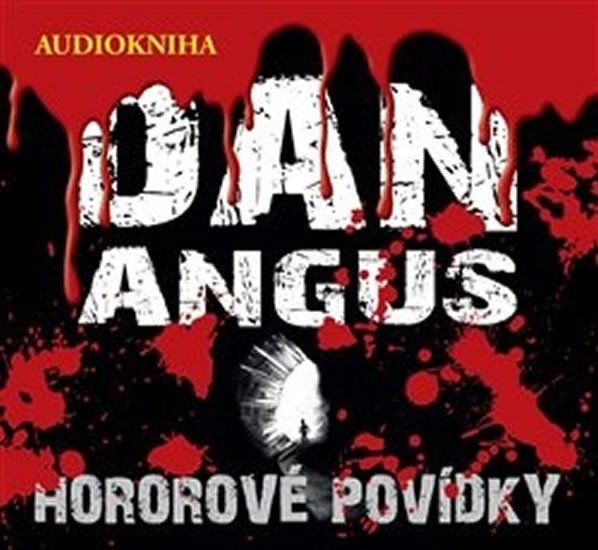 Levně Hororové povídky - CD - Dan Angus