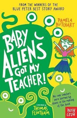 Levně Baby Aliens Got My Teacher - Pamela Butchart