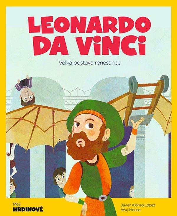 Levně Leonardo da Vinci - Velká postava renesance - Javier Alonso López