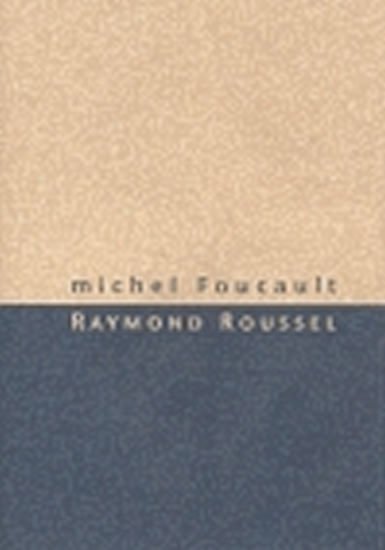 Levně Raymond Roussel - Michel Foucault