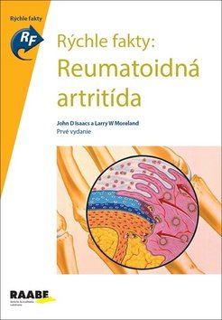 Levně Rýchle fakty: Reumatoidná artritída - John D. Isaacs; Larry W. Moreland