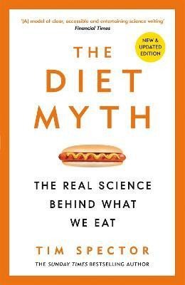 Levně The Diet Myth: The Real Science Behind What We Eat - Tim Spector