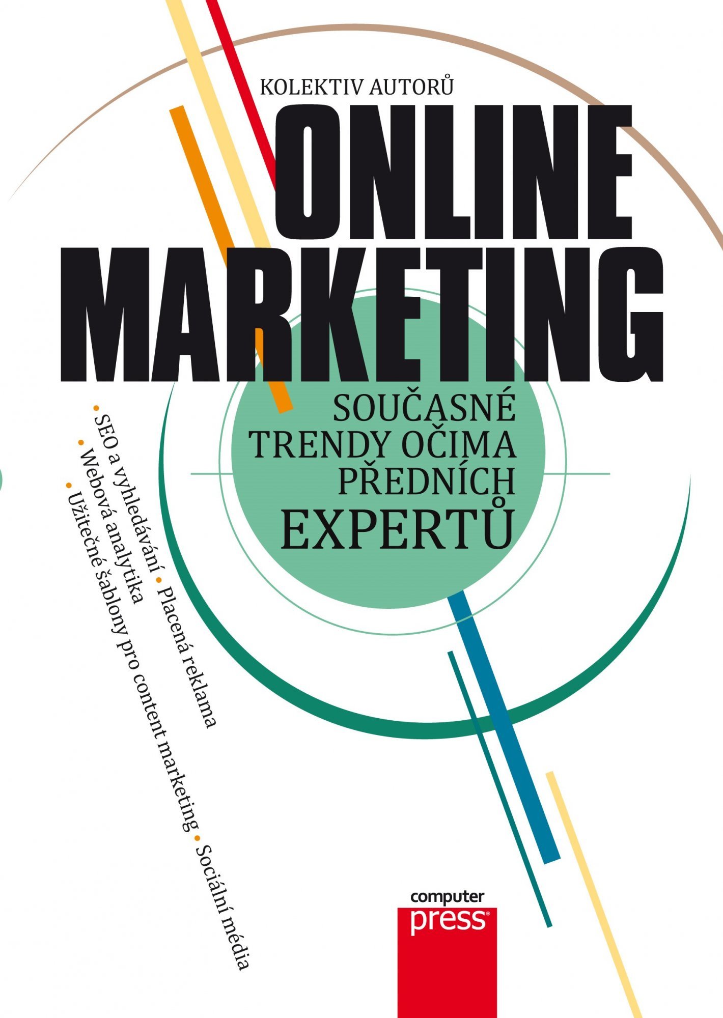 Levně Online marketing - Současné trendy očima předních expertů - autorů kolektiv