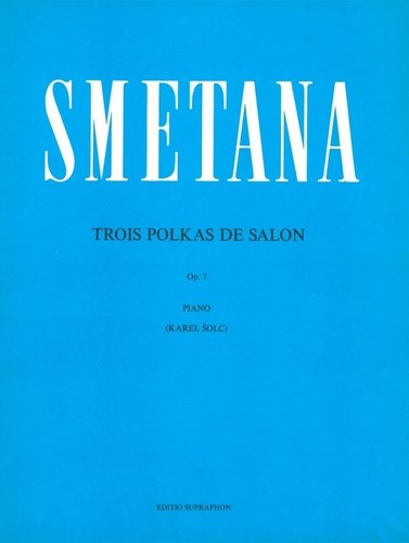 Levně Tři salonní polky op. 7 - Bedřich Smetana