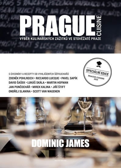 Levně Prague Cuisine - Výběr kulinářských zážitků ve stověžaté Praze, 2. vydání - Dominic James Holcombe
