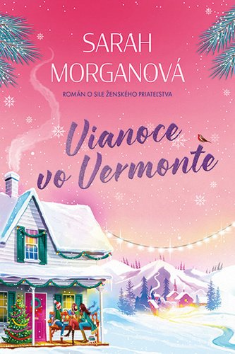 Levně Vianoce vo Vermonte - Sarah Morgan