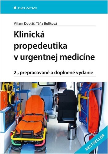 Levně Klinická propedeutika v urgentnej medicíne - Viliam Dobiáš; Táňa Bulíková