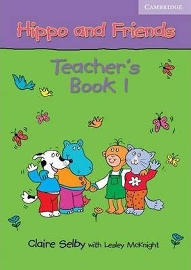 Levně Hippo and Friends 1 Teachers Book - Claire Selby