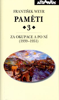 Levně Paměti 3 Za okupace a po ní (1939-1951) - František Weyr