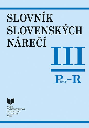 Levně Slovník slovenských nárečí III Poza - R - Katarína Balleková