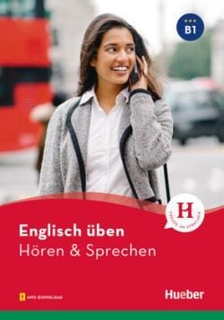 Levně Englisch üben - Hören &amp; Sprechen B1 - kolektiv autorů