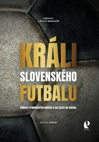 Levně Králi slovenského futbalu - Michal Zeman