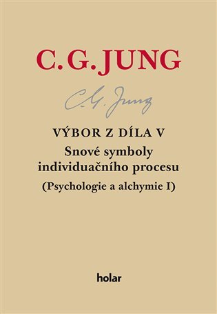 Levně Výbor z díla V. - Snové symboly individuačního procesu - Carl Gustav Jung