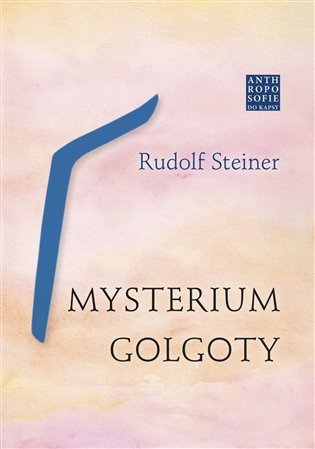 Levně Mysterium Golgoty - Rudolf Steiner