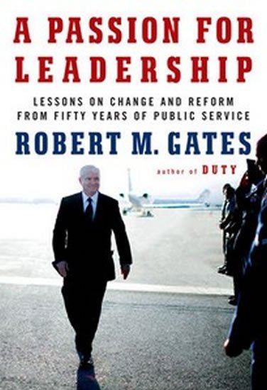 A Passion For Leadership - Robert M. Gates