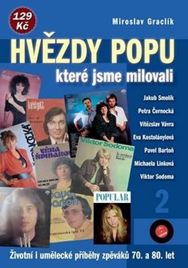 Levně Hvězdy popu, které jsme milovali 2 - Miroslav Graclík