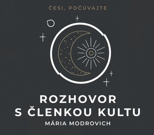 Levně Rozhovor s členkou kultu - CDmp3 - Mária Modrovich