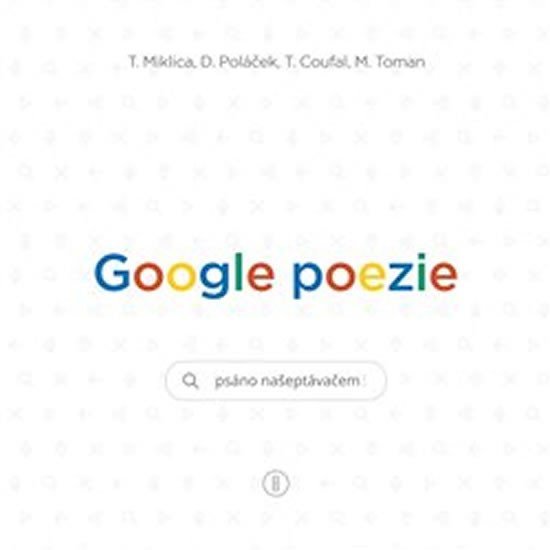 Levně Google poezie - Psáno našeptávačem - Tomáš Coufal