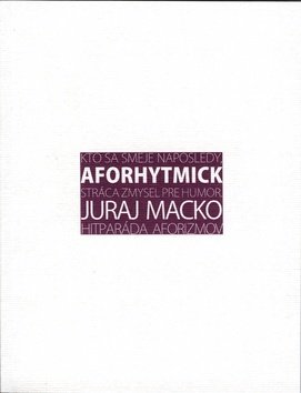Levně Aforhytmick - Juraj Macko