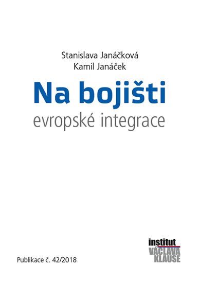 Na bojišti evropské integrace - Kamil Janáček