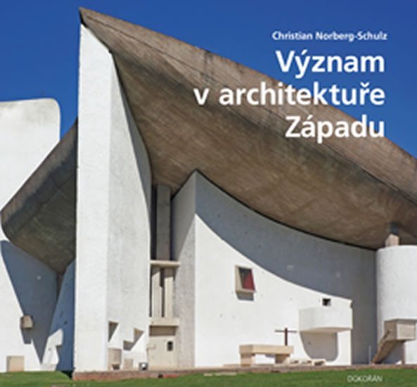 Levně Význam v architektuře Západu - Christian Norberg-Schulz