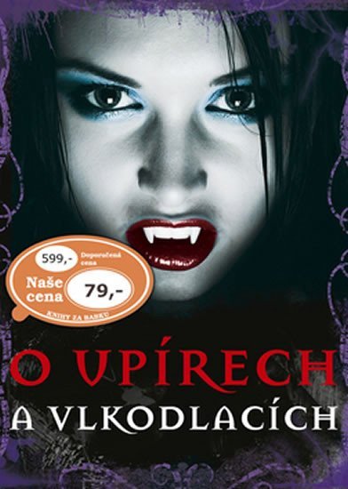 Levně O upírech a vlkodlacích - kolektiv autorů