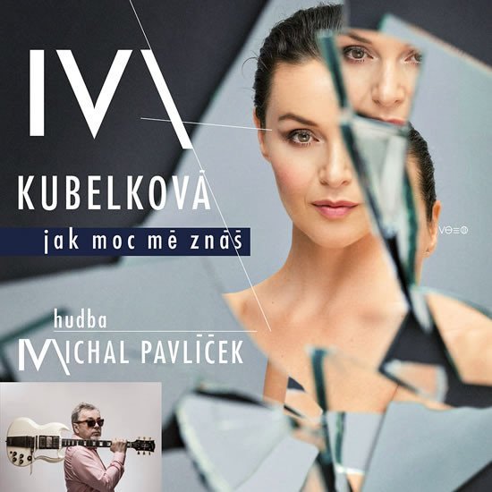 Levně Iva Kubelková: Jak moc mě znáš CD - Iva Kubelková