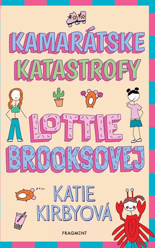 Levně Kamarátske katastrofy Lottie Brooksovej - Katie Kirbyová