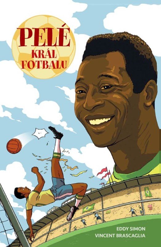 Levně Pelé: Král fotbalu - Eddy Simon