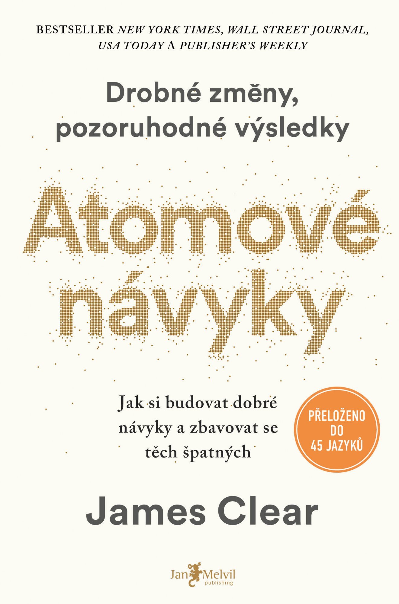 Levně Atomové návyky - Jak si budovat dobré návyky a zbavovat se těch špatných - James Clear