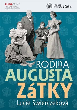 Levně Rodina Augusta Zátky - Lucie Swierczeková