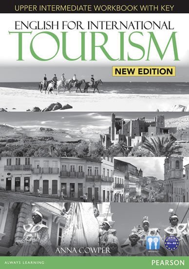 English for International Tourism New Edition Upper Intermediate Workbook w/ Audio CD Pack (w/ key) - Anna Cowper