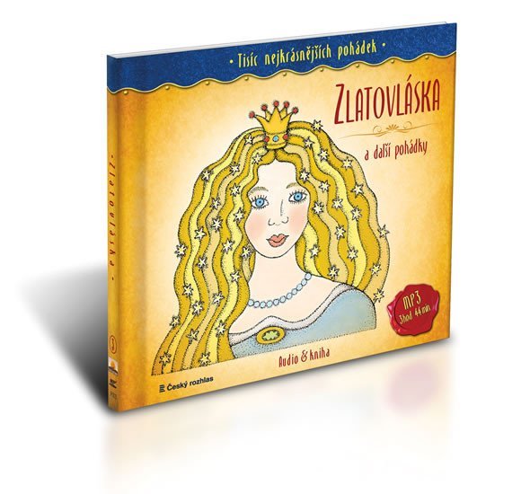 Levně Tisíc nejkrásnějších pohádek - Zlatovláska a další pohádky ( Audio 1CD MP3 + kniha) - autorů kolektiv