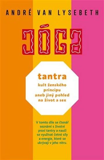 Levně Tantra - kult ženského principu aneb jiný pohled na život a sex - Lysebeth André Van