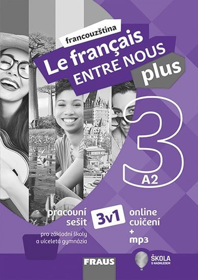 Levně Le francais ENTRE NOUS plus 3 (A2) - Pracovní sešit