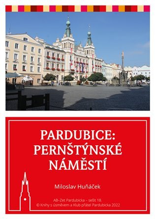 Pardubice: Pernštýnské náměstí - Miloslav Huňáček