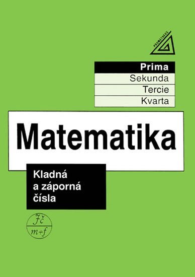 Levně Matematika pro nižší třídy víceletých gymnázií - Kladná a záporná čísla - Jiří Herman