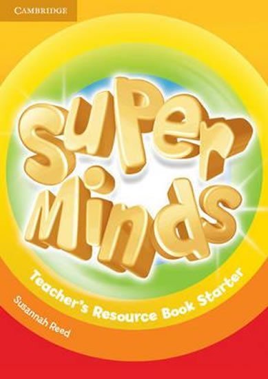 Levně Super Minds Starter Teachers Resource Book - Susannah Reed