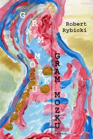 Levně Gram mozku - Robert Rybicki
