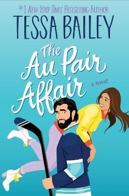 Levně Au Pair Affair, The UK: A Novel - Tessa Bailey