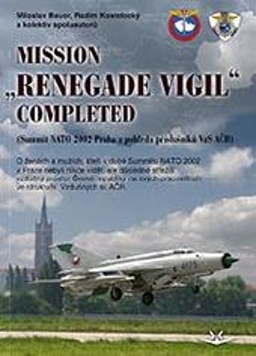 Levně MISSION Renegade Vigil Completed - Miloslav Bauer