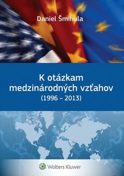 Product detail of K otázkam medzinárodných vzťahov - Daniel Šmihula