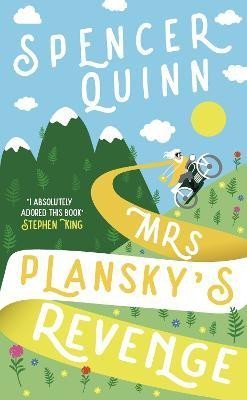Mrs Plansky´s Revenge: The brand new, hilarious cosy crime novel. - Spencer Quinn