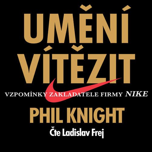 Levně Umění vítězit - audioknihovna - Phil Knight