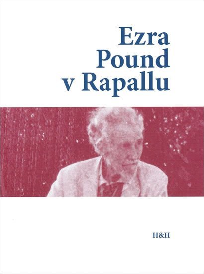 Levně Ezra Pound v Rapallu - kolektiv autorů