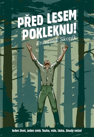 Levně Před lesem pokleknu - František Skopík