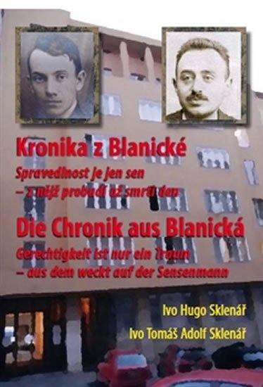 Kronika z Blanické - Spravedlnost je jen sen - z nějž probudí až smrti den - Ivo Hugo Sklenář